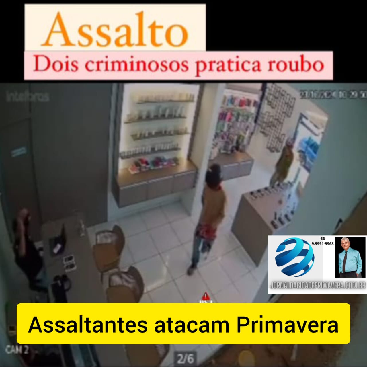 Veja video dos assaltantes que estão atacando em Primavera