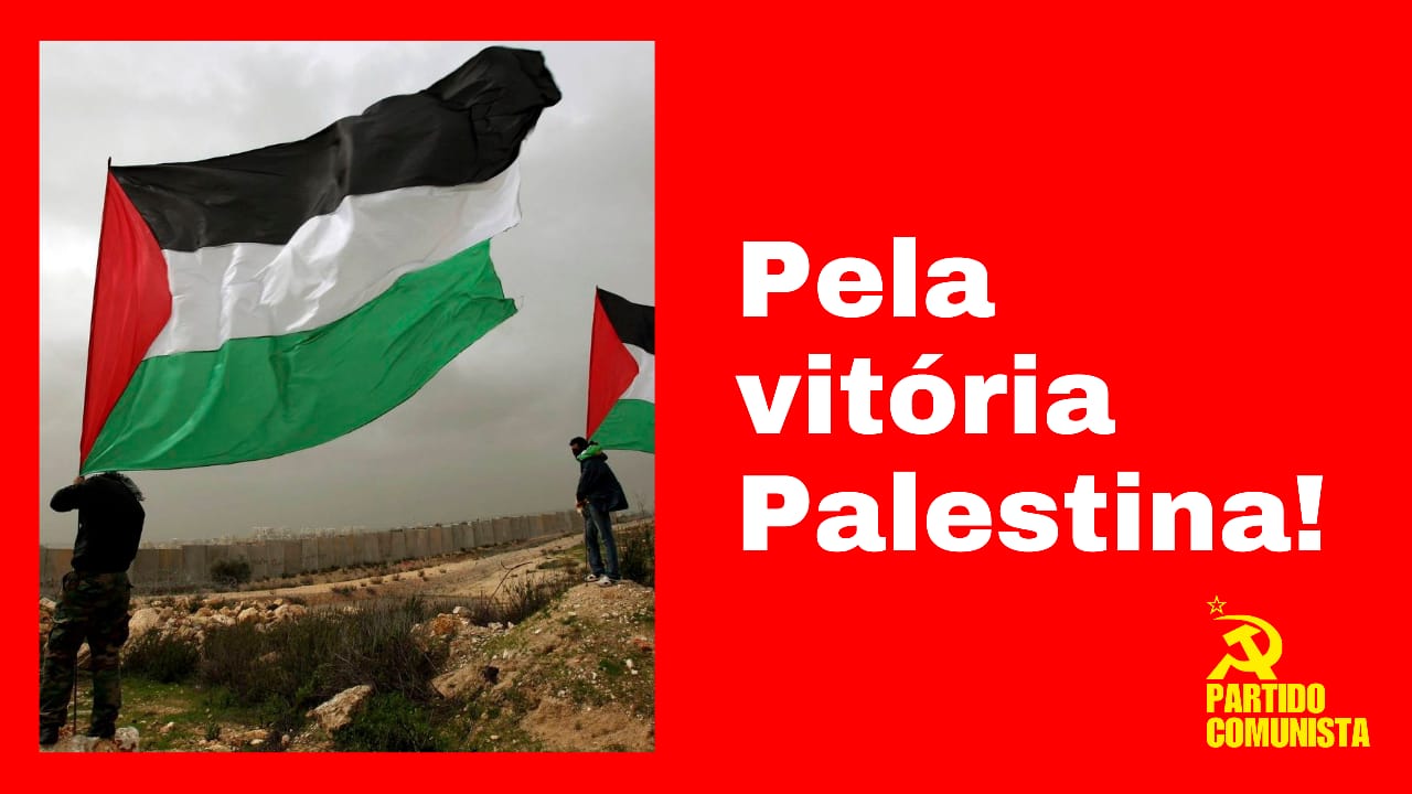 Vitória para a Revolta Palestina! Libertação e igualdade do rio ao mar!