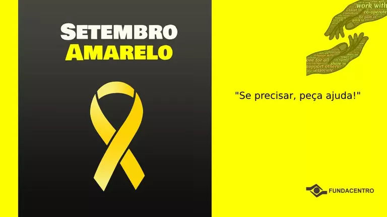 Conheça a Campanha Setembro Amarelo