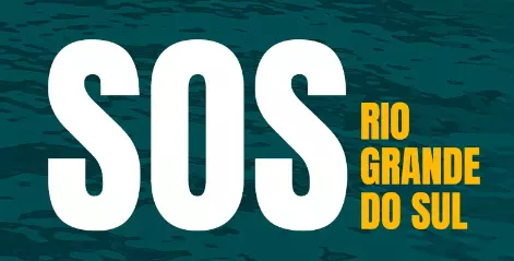 SOS RIO GRANDE DO SUL - Comunicado de apoio às vítimas das enchentes no Rio Grande do Sul