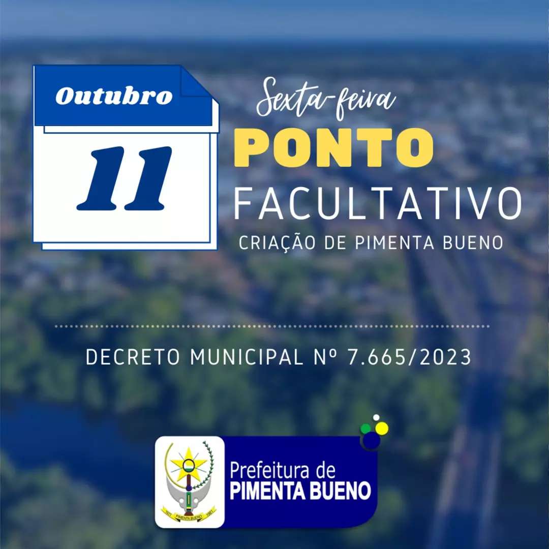 Ponto Facultativo nesta sexta-feira. Confira