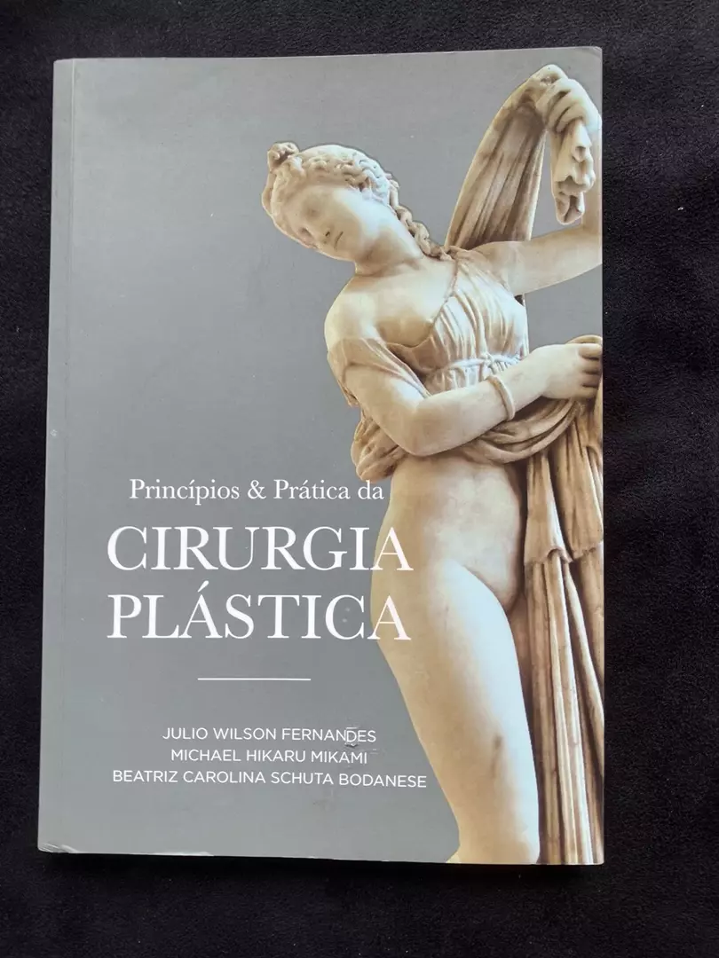 Princípios e Prática da Cirurgia Plástica