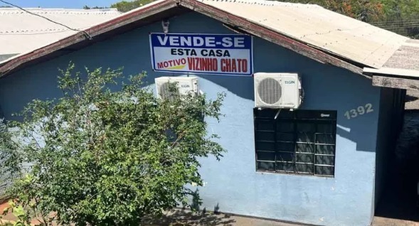 Vende-se esta casa, motivo: vizinho chato!