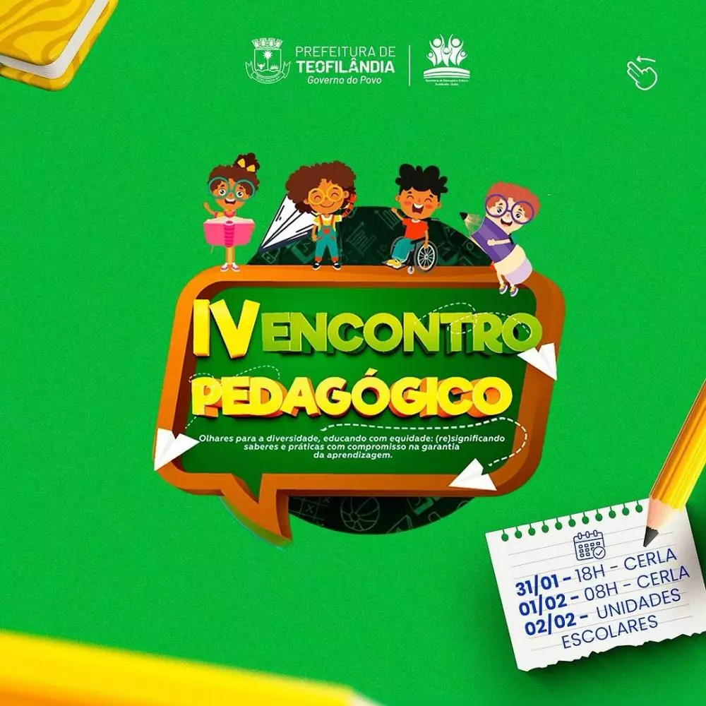 IV Encontro Pedagógico 2024 de Teofilândia: Olhares para a diversidade, educando com equidade.