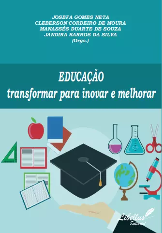 EDUCAÇÃO  TRANSFORMAR PARA INOVAR E MELHORAR