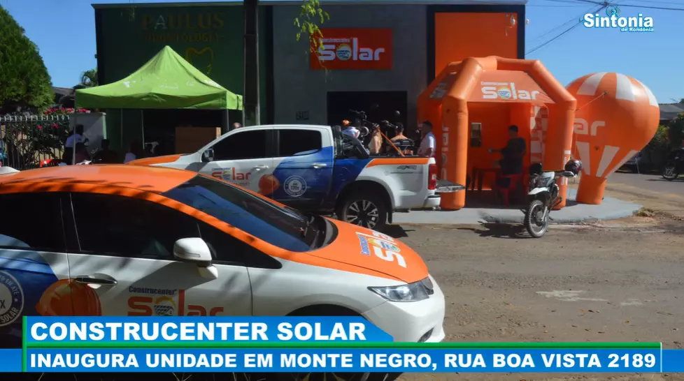 CONSTRUCENTER SOLAR INAUGURA LOJA EM MONTE NEGRO