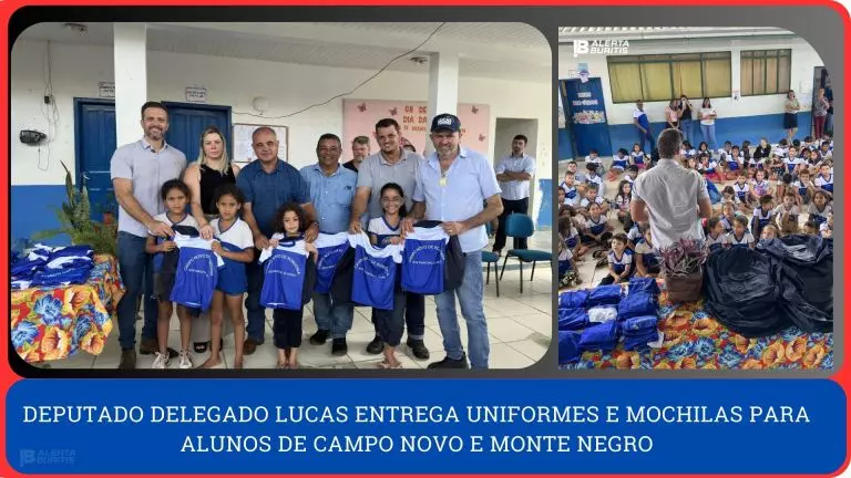 Deputado Delegado Lucas entrega uniformes e mochilas para alunos de Campo Novo e Monte Negro