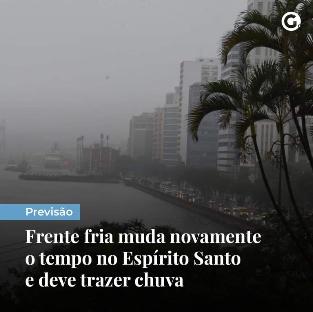 Frente fria muda novamente o tempo no Espírito Santo e deve trazer chuva