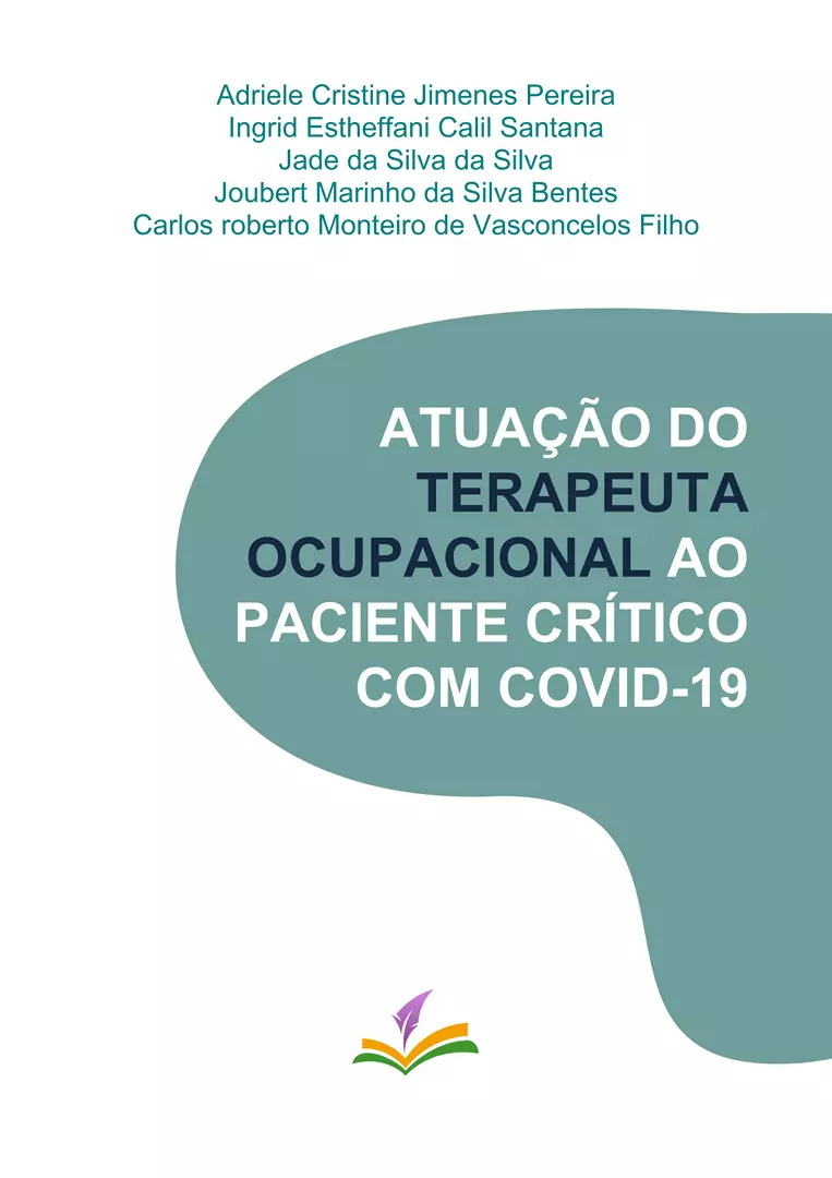 ATUAÇÃO DO TERAPEUTA OCUPACIONAL AO PACIENTE CRÍTICO COM COVID-19