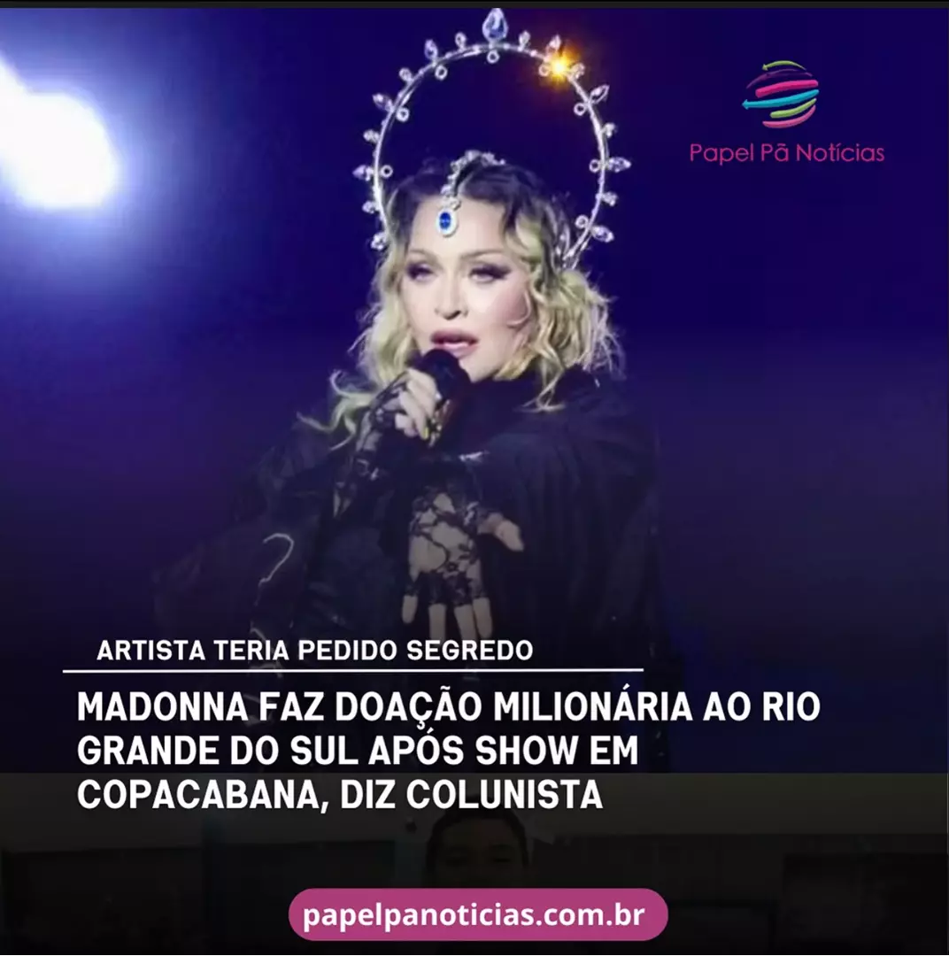 Madonna faz doação milionária ao Rio Grande do Sul após show em Copacabana, diz colunista