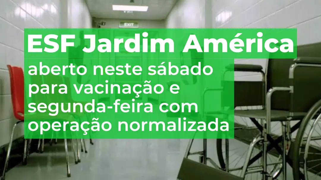 ESF Jardim América Reabre Após Chuvas e Estará Aberto para Vacinação