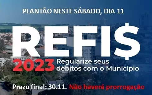 Plantão do REFIS 2023 será neste sábado (11)