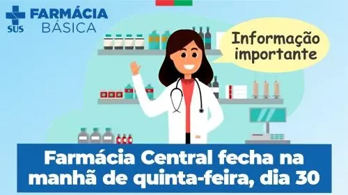 Farmácia Central da Policlínica Municipal de Mafra terá horário diferenciado nesta quinta-feira (30)