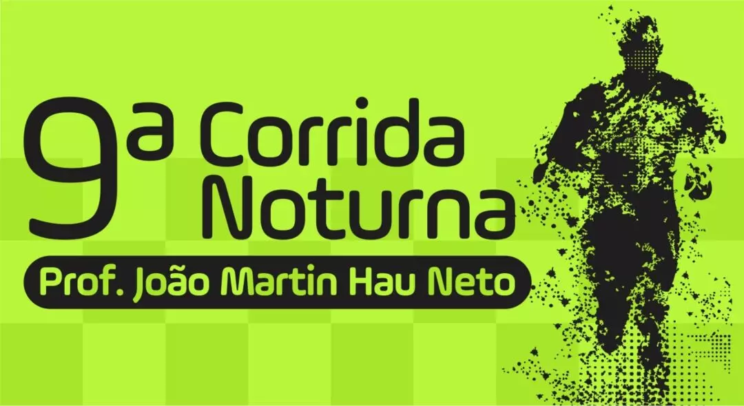 9ª Corrida Noturna Prof. João Martin Hau Neto acontece em novembro