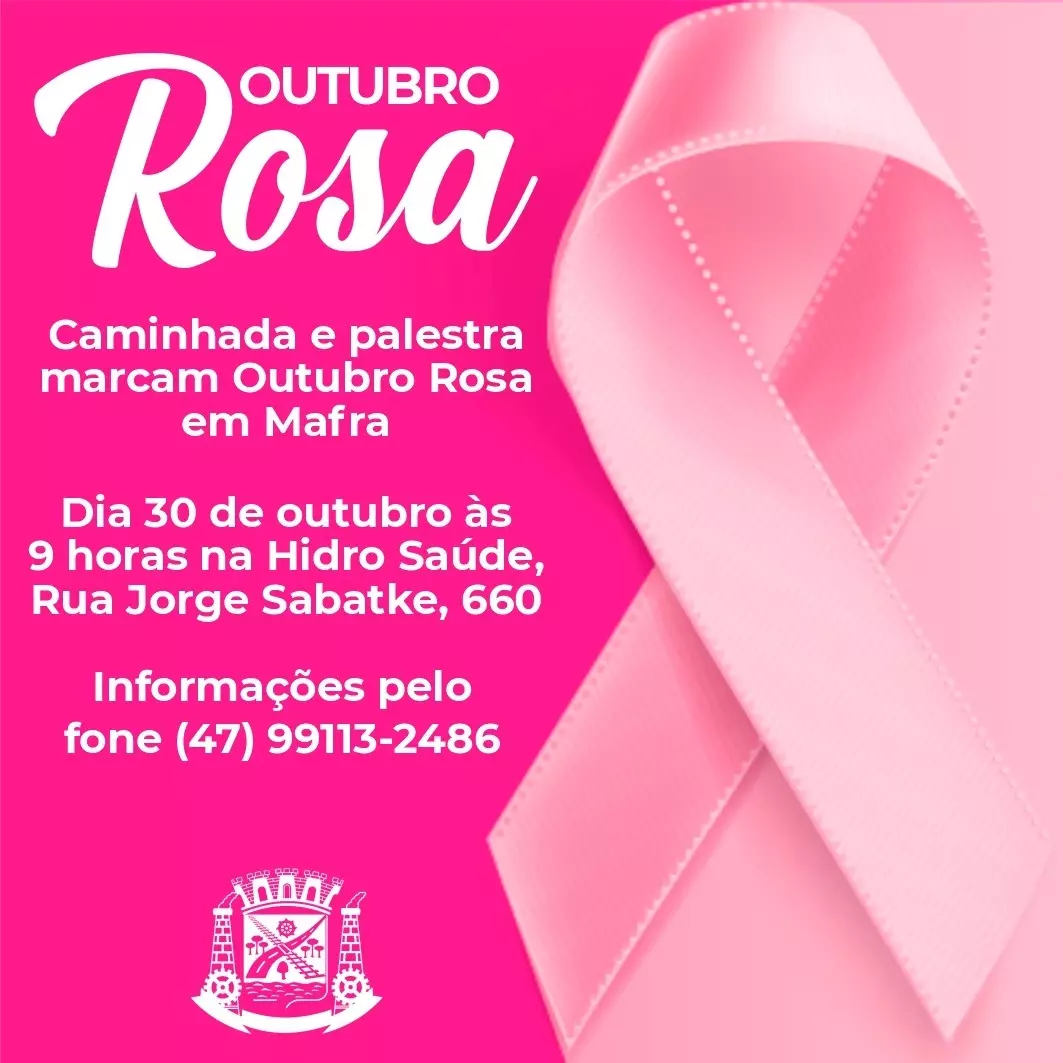 Outubro Rosa: Mafra realiza caminhada e palestra para conscientização