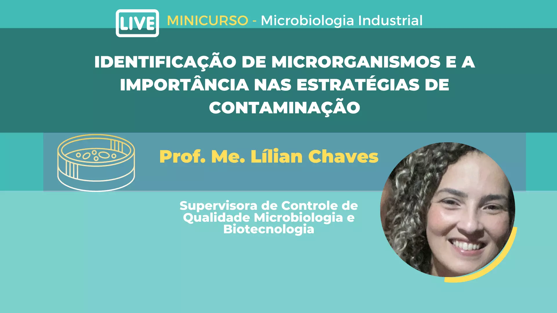 Identificação de microrganismos e a importância nas estratégias de contaminação