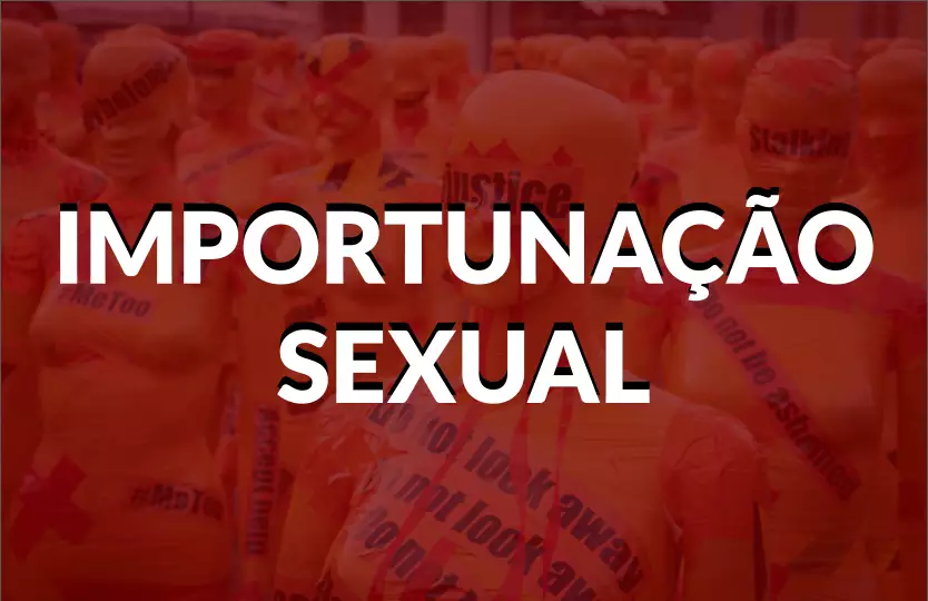 Importunação sexual é crime? Veja o que diz a lei.