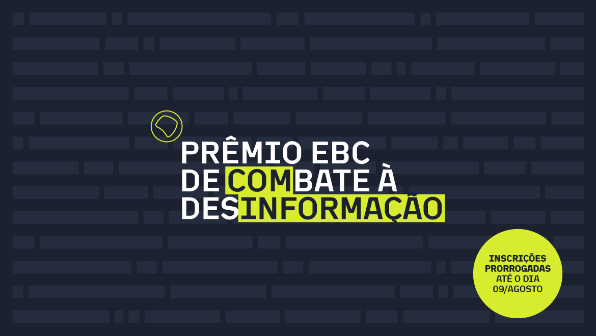 Geral Prorrogadas inscrições para o prêmio EBC de Combate à Desinformação