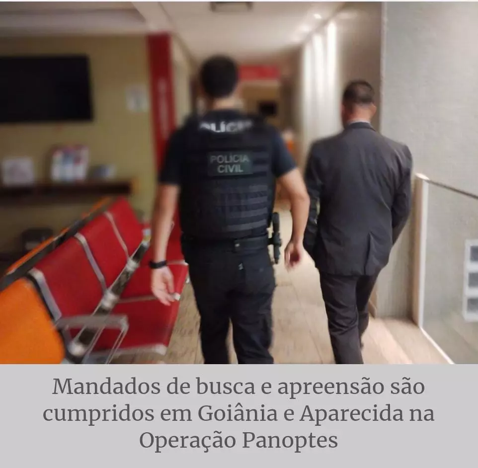 Polícia Civil de Goiás deflaga Operação Panoptes