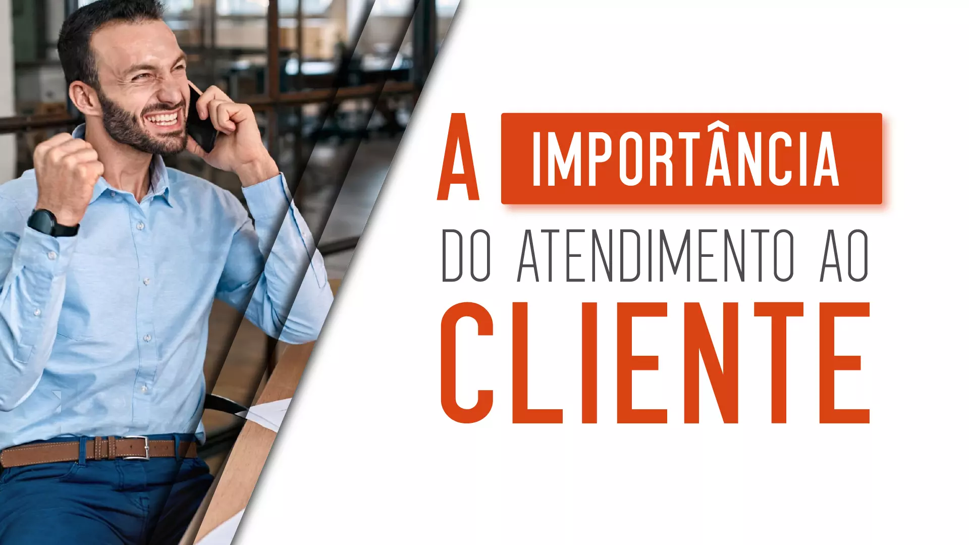 A importância do atendimento ao cliente