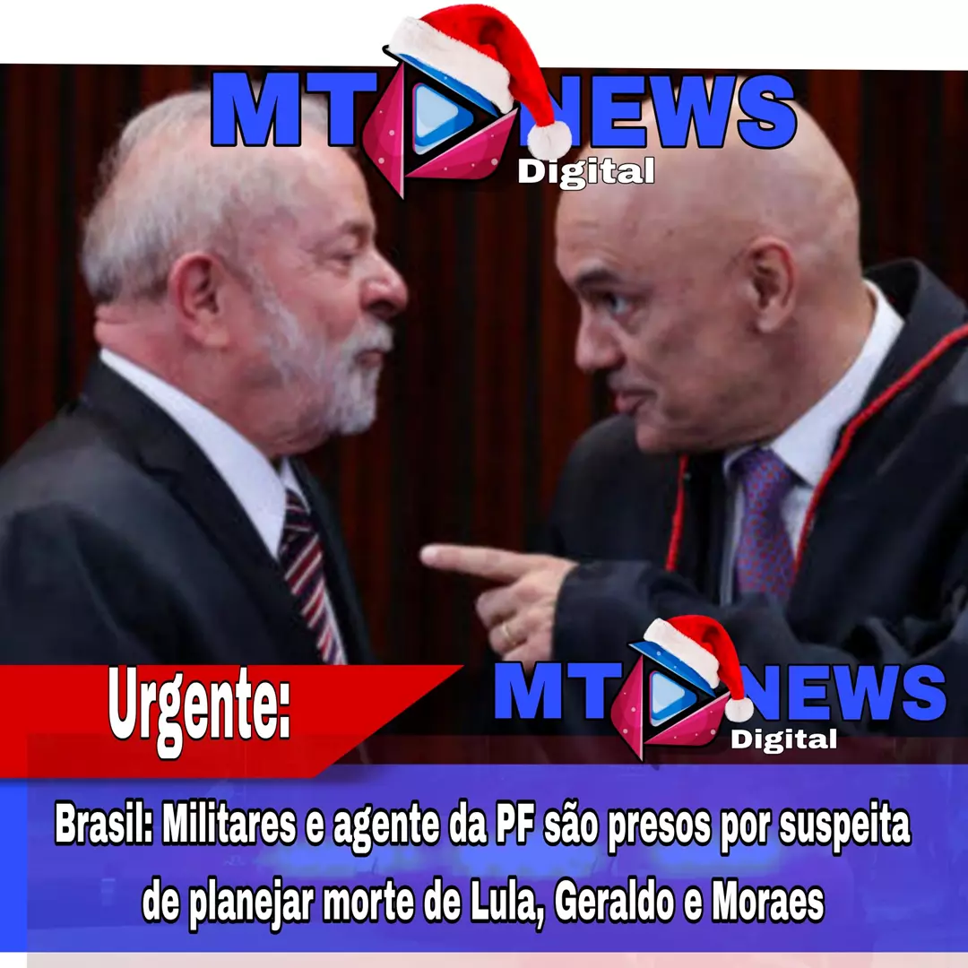 Brasil: Militares e agente da PF são presos por suspeita de planejar morte de Lula, Geraldo e Moraes