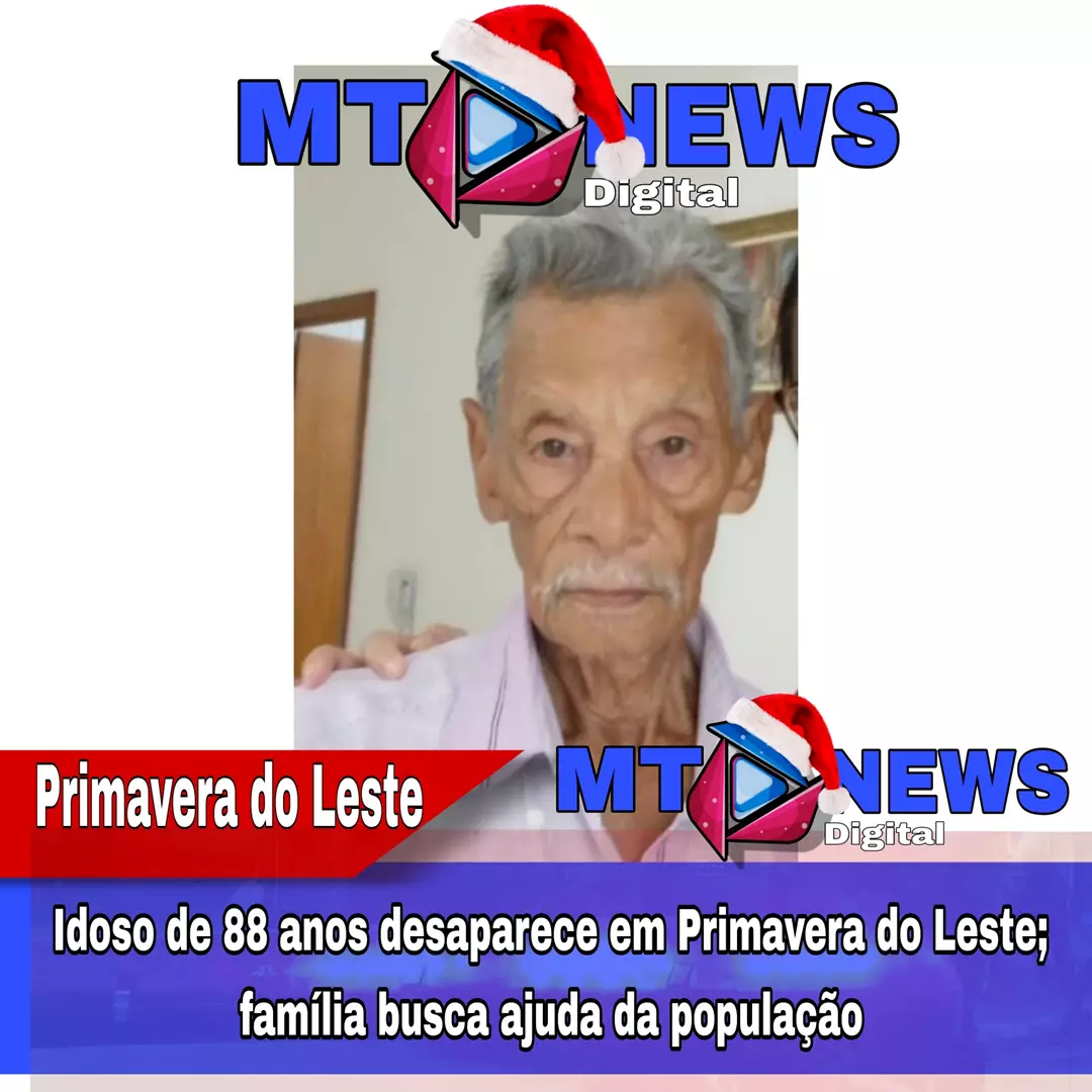 Urgente: Idoso de 88 anos desaparece em Primavera do Leste; família busca ajuda da população