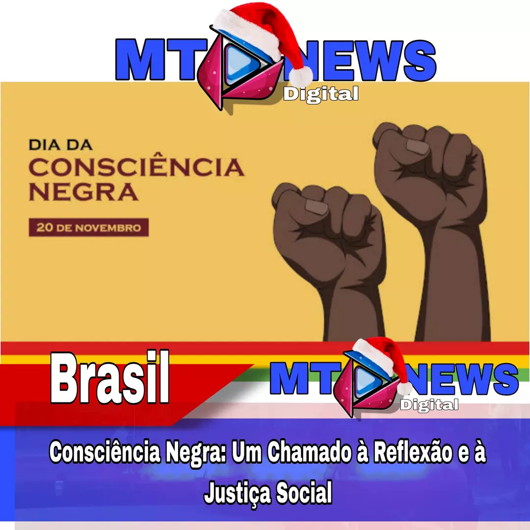 Consciência Negra: Um Chamado à Reflexão e à Justiça Social