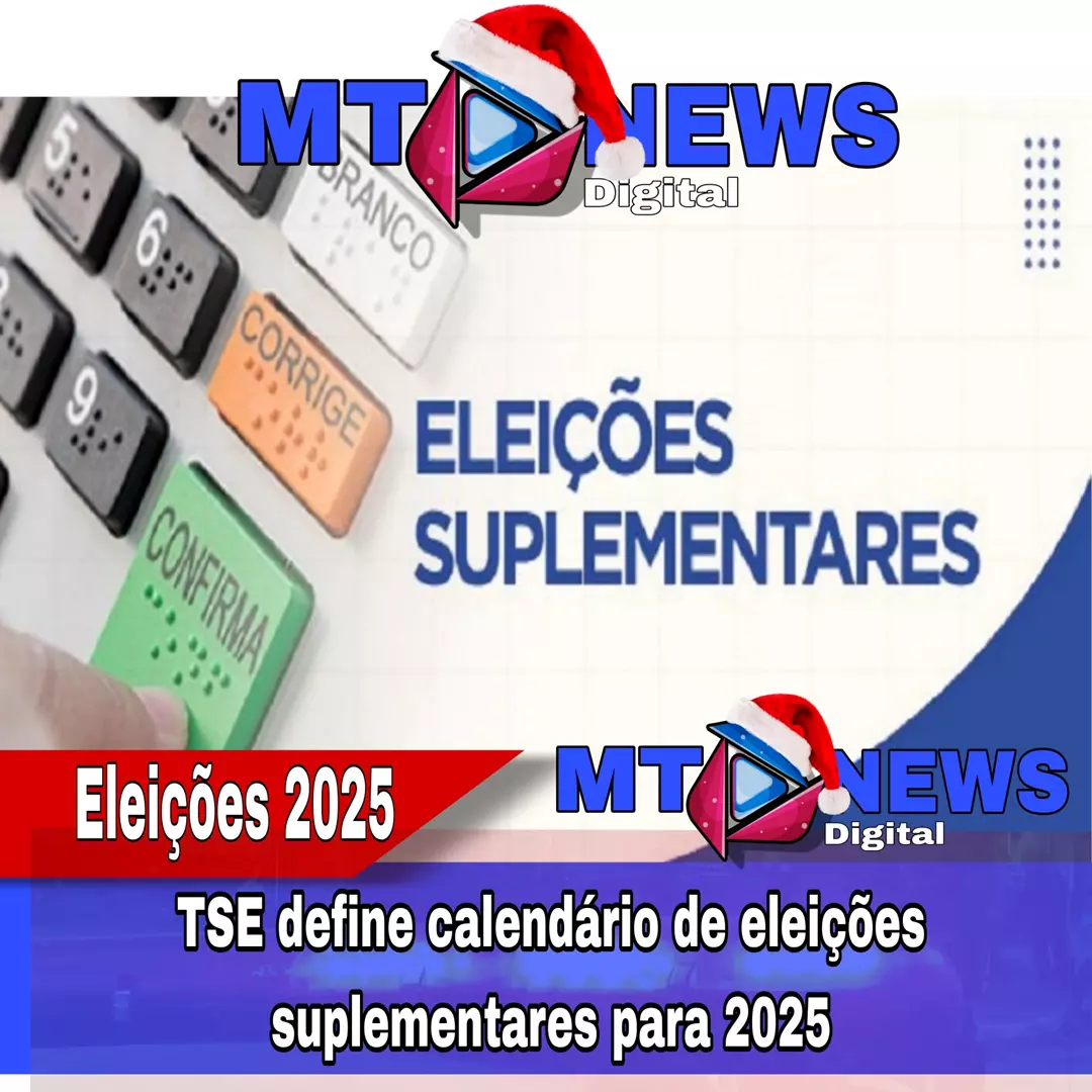 TSE define calendário de eleições suplementares para 2025