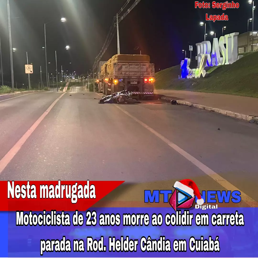 Motociclista de 23 anos morre ao colidir em carreta parada na Rod. Helder Cândia em Cuiabá