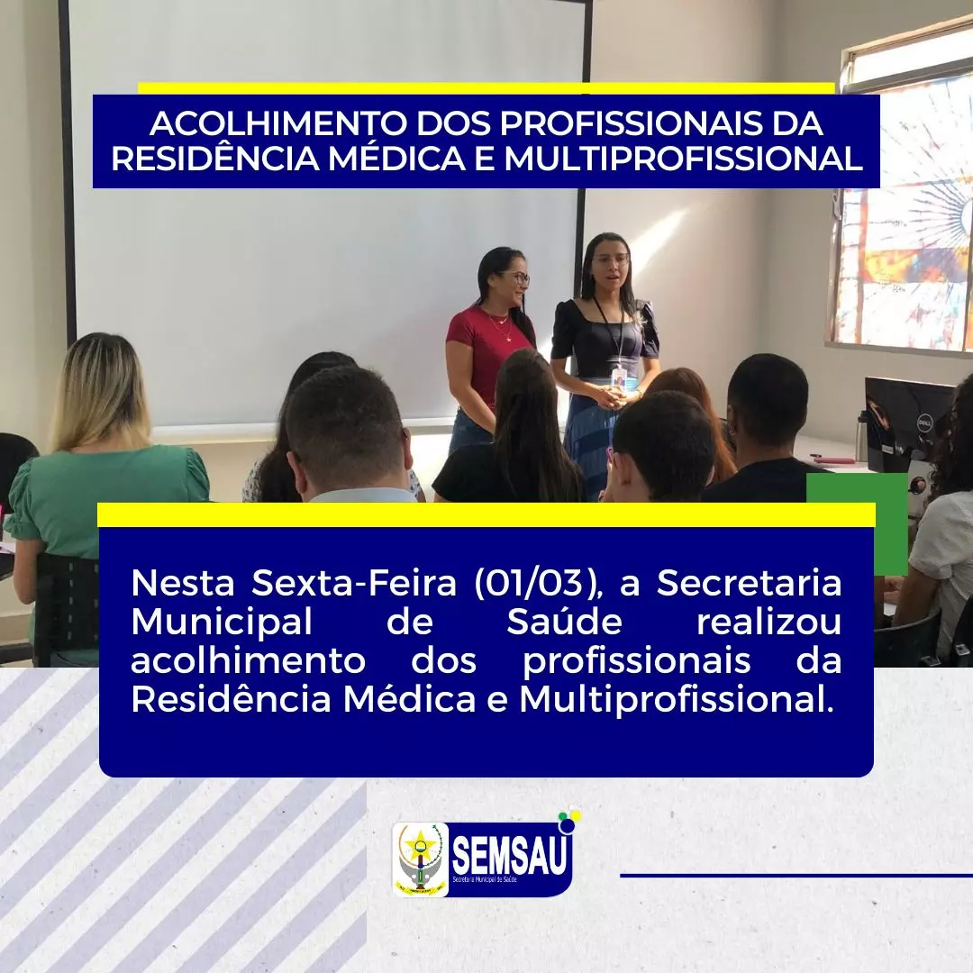 ACOLHIMENTO DOS PROFISSIONAIS DE RESIDÊNCIA MÉDICA E MULTIPROFISSIONAL