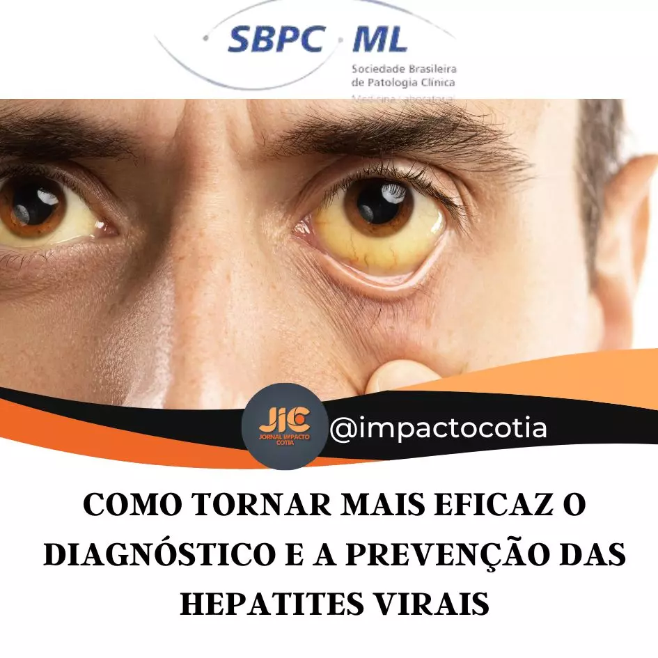 Como tornar mais eficaz o diagnóstico e a prevenção das hepatites virais