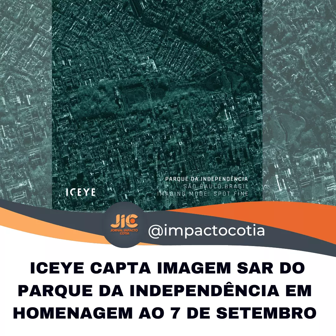 ICEYE capta imagem SAR do Parque da Independência em homenagem ao 7 de setembro