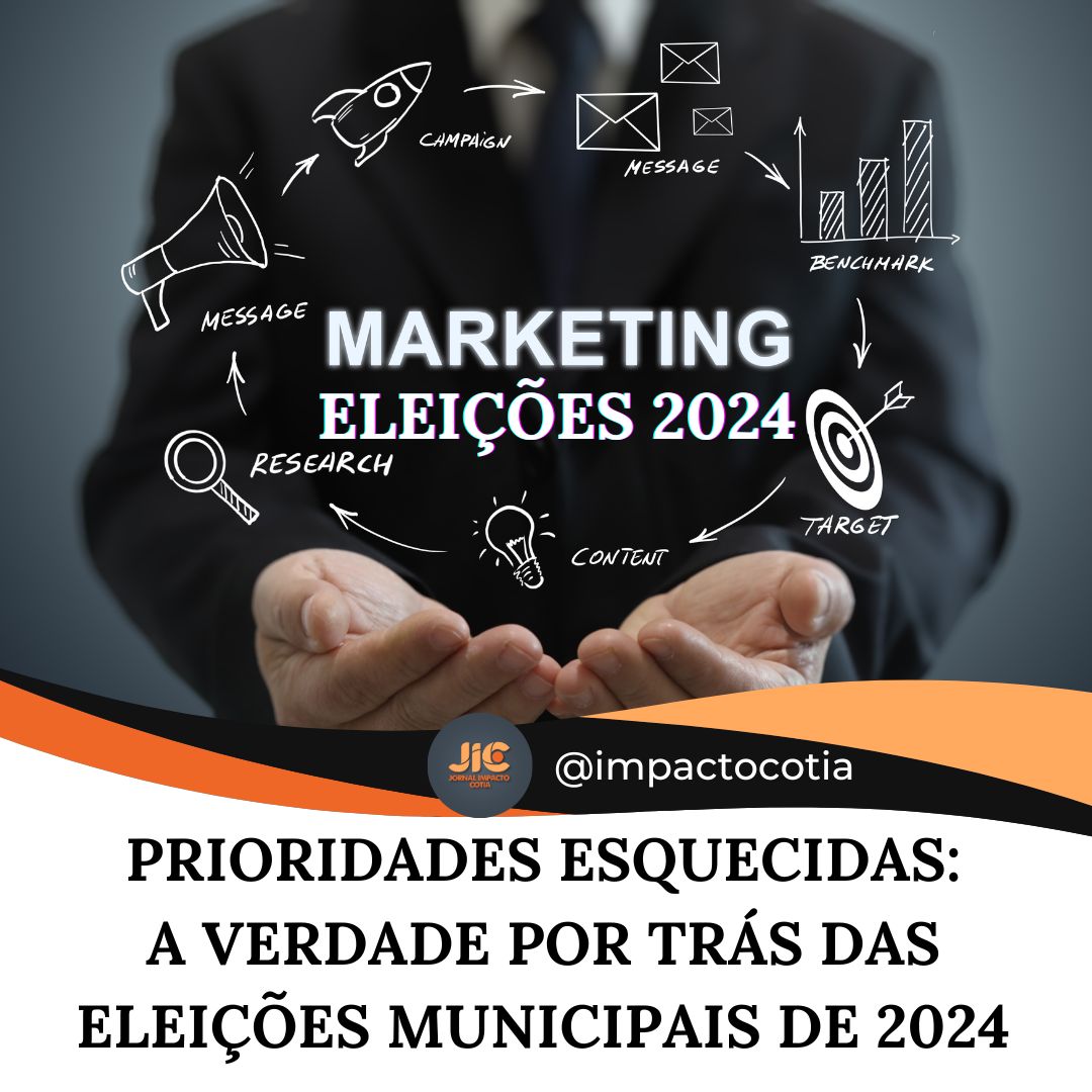 Prioridades Esquecidas: A Verdade por Trás das Eleições Municipais de 2024