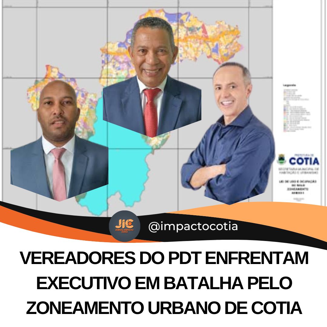 Vereadores do PDT Enfrentam Executivo em Batalha pelo Zoneamento Urbano de Cotia