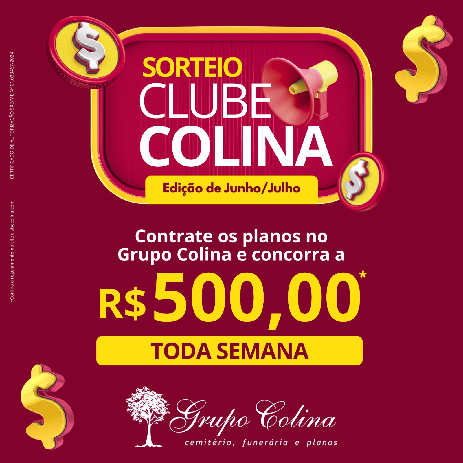 Concorra a R$500,00 TODA SEMANA