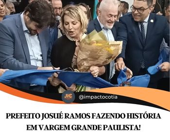 Prefeito Josué Ramos fazendo história em Vargem Grande Paulista!