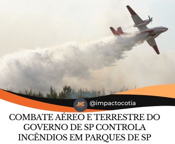 Combate aéreo e terrestre do Governo de SP controla incêndios em parques de SP