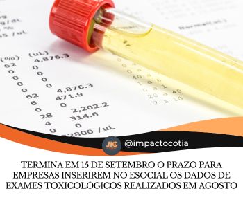 Termina em 15 de setembro o prazo para empresas inserirem no eSocial os dados de exames toxicológicos realizados em agosto