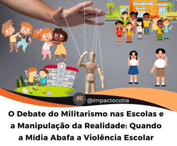 O Debate do Militarismo nas Escolas e a Manipulação da Realidade: Quando a Mídia Abafa a Violência Escolar