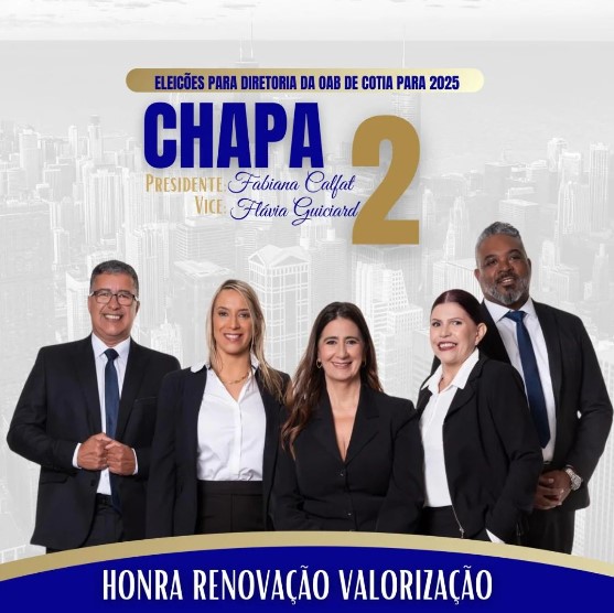 Eleições OAB 2024 Cotia: Chapa 02 - Honra - Renovação - Valorização.