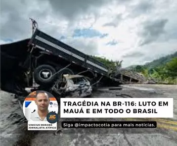 Tragédia na BR-116: Uma Ferida Aberta em Mauá e no Brasil