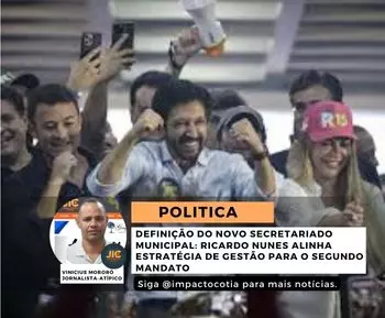 Definição do Novo Secretariado Municipal: Ricardo Nunes Alinha Estratégia de Gestão para o Segundo Mandato