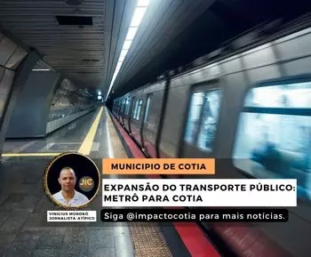 Expansão do Transporte Público: Metrô para Cotia