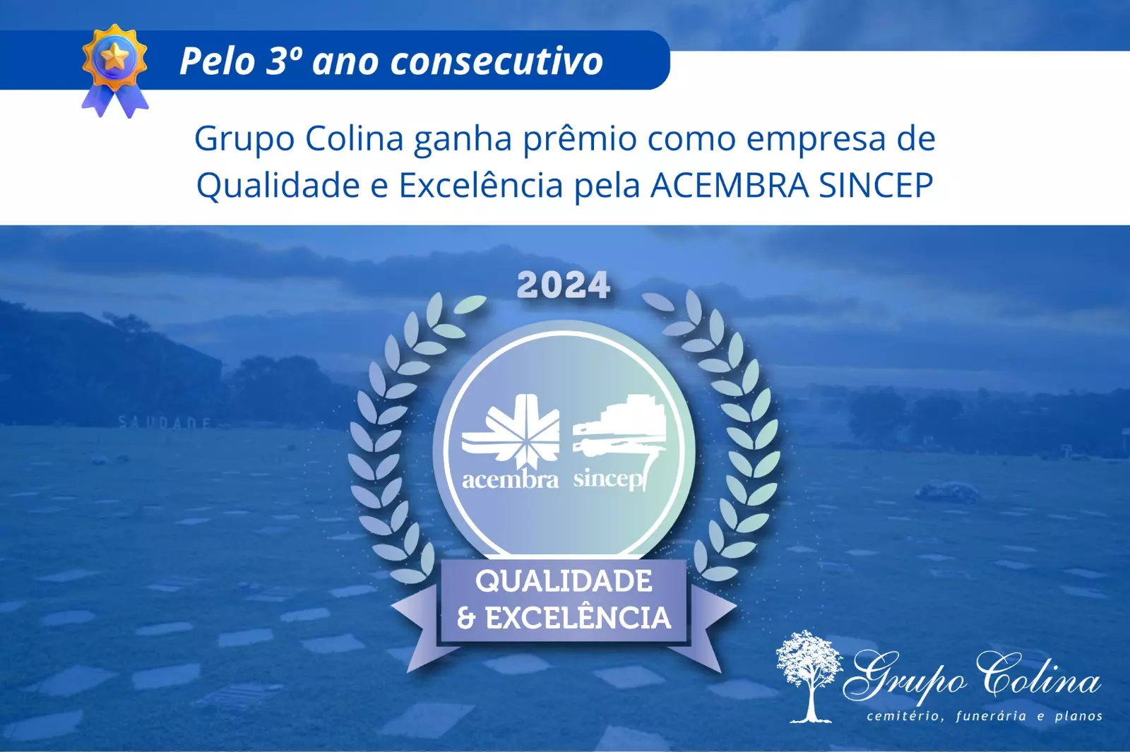 Grupo Colina recebe pelo terceiro ano consecutivo o Prêmio de Qualidade e Excelência da ACEMBRA SINCEP