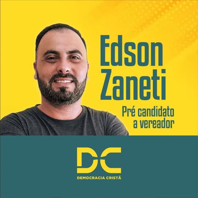 CONHEÇA EDSON ZANETI, PRÉ-CANDIDATO A VEREADOR DO DEMOCRACIA CRISTÃ DE BARRA VELHA