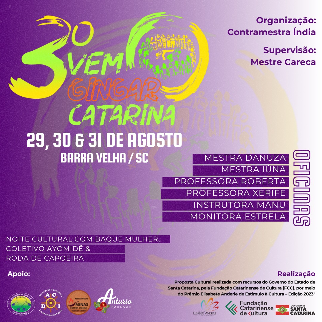 Vem Gingar Catarina - 3ª Edição  Barra Velha recebe evento que valoriza o saber feminino na Capoeira.