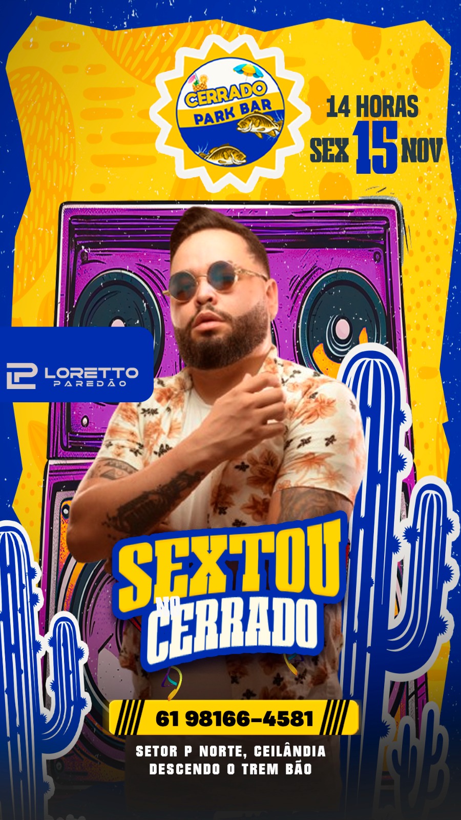 Sexta 15/11 tem Loretto Paredão no Cerrado Park Bar