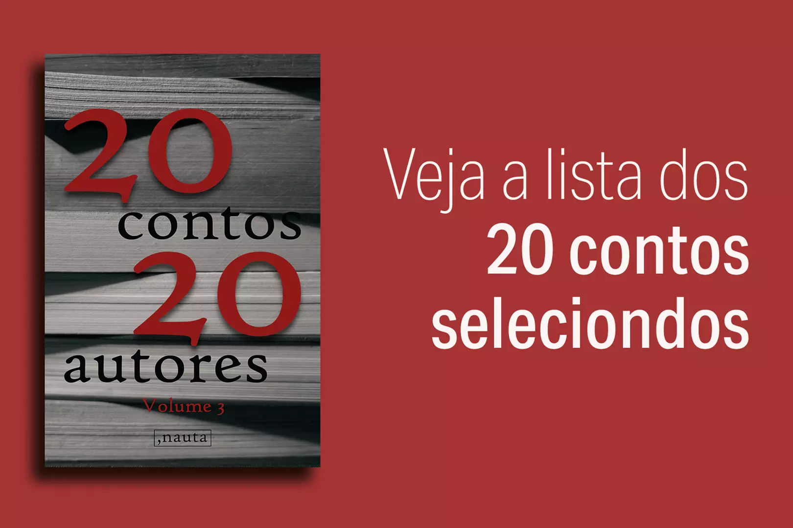 Veja a lista dos 20 contos selecionados