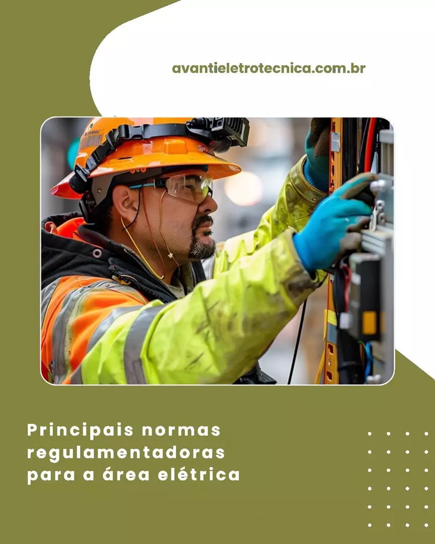 Principais Normas Regulamentadoras para a Área Elétrica