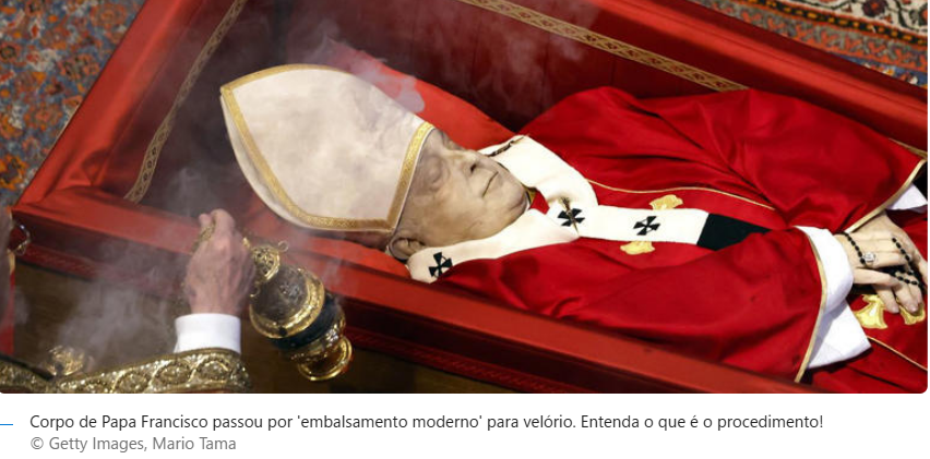 Corpo de Papa Francisco passou por 'embalsamento moderno' para velório. Entenda o que é o procedimento!